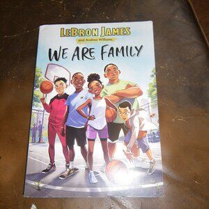 LeBron James and Andrea Williams We Are Family Paperback Book